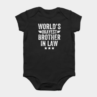 World's okayest brother in law Baby Bodysuit